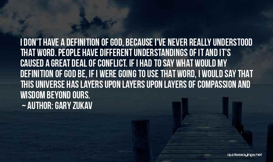 God Word Of Wisdom Quotes By Gary Zukav