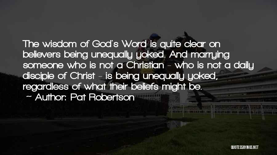 God Word Of Wisdom Quotes By Pat Robertson