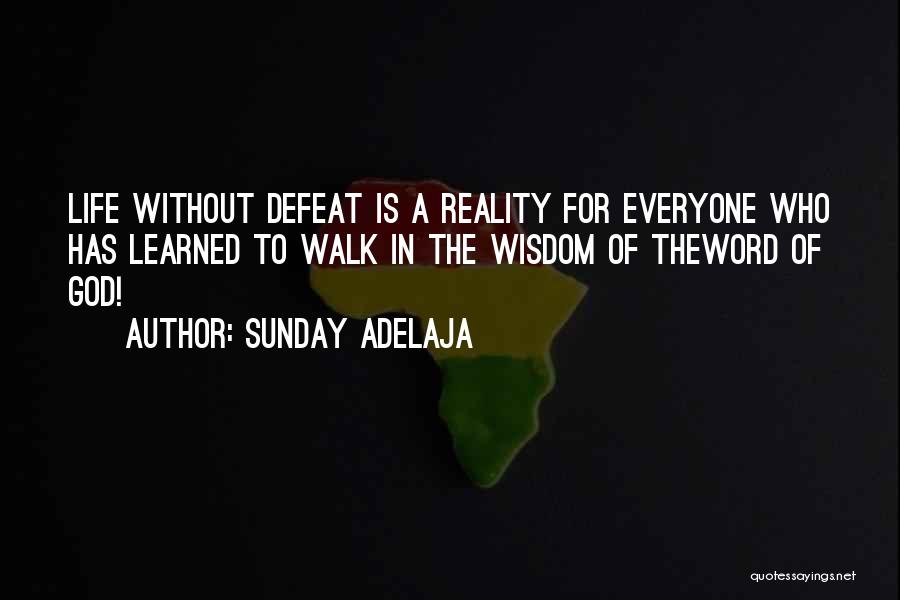 God Word Of Wisdom Quotes By Sunday Adelaja