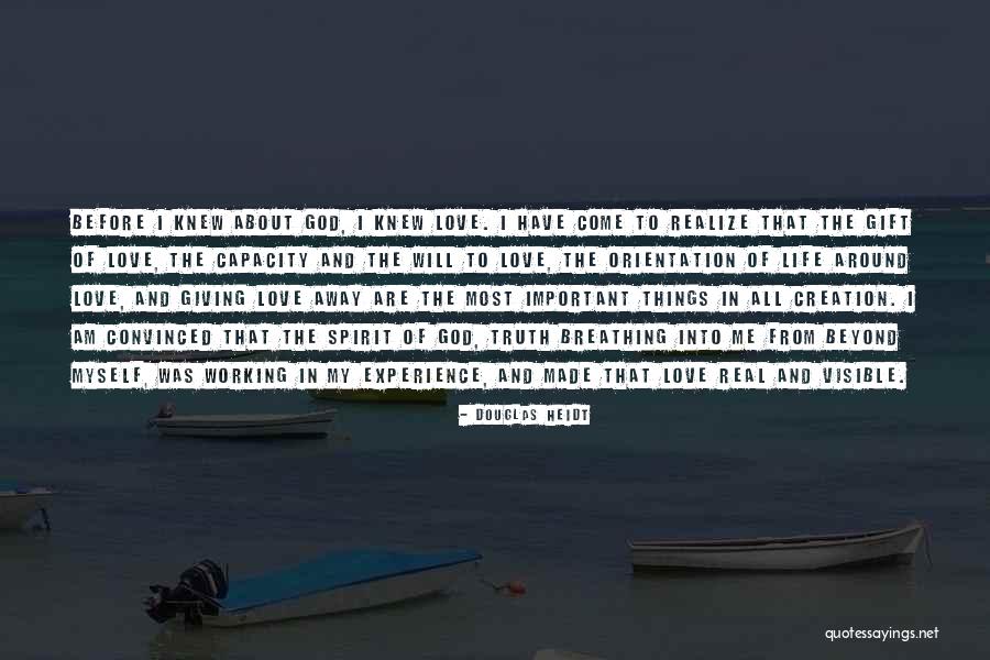God Working In My Life Quotes By Douglas Heidt