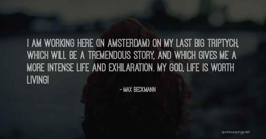 God Working In My Life Quotes By Max Beckmann