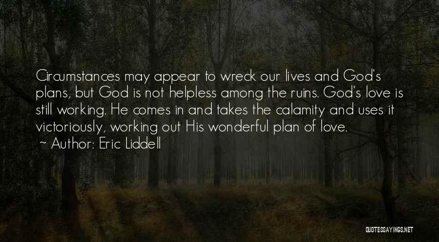 God Working It Out Quotes By Eric Liddell