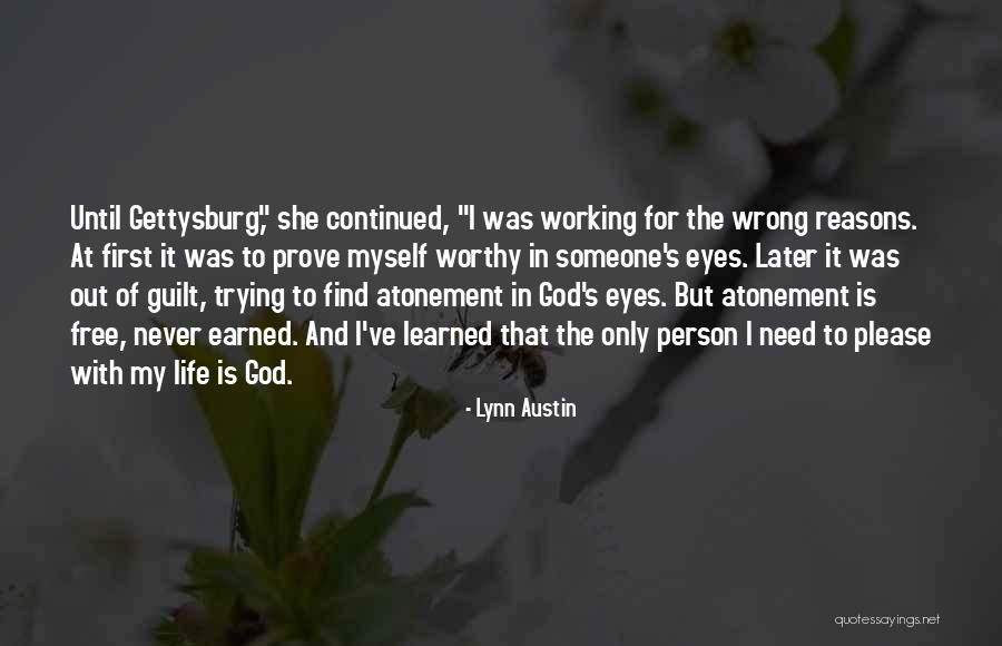 God Working It Out Quotes By Lynn Austin