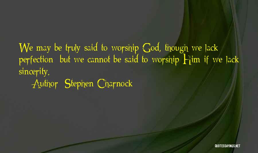 God Worship Quotes By Stephen Charnock