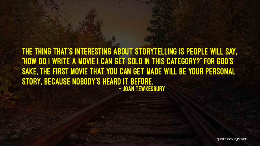 God Writing Your Story Quotes By Joan Tewkesbury