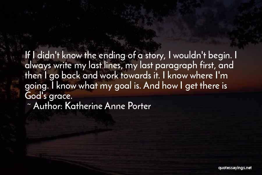 God Writing Your Story Quotes By Katherine Anne Porter