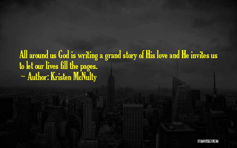 God Writing Your Story Quotes By Kristen McNulty