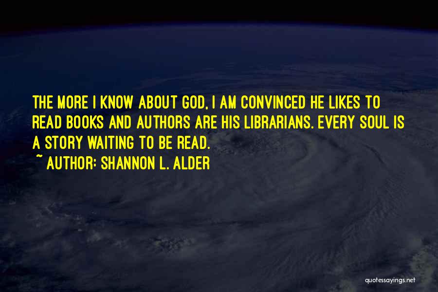 God Writing Your Story Quotes By Shannon L. Alder