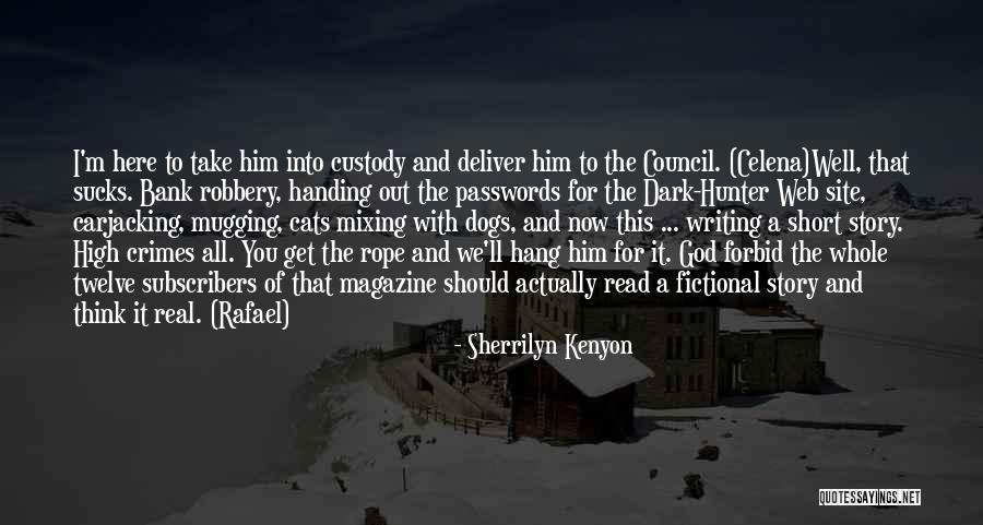 God Writing Your Story Quotes By Sherrilyn Kenyon