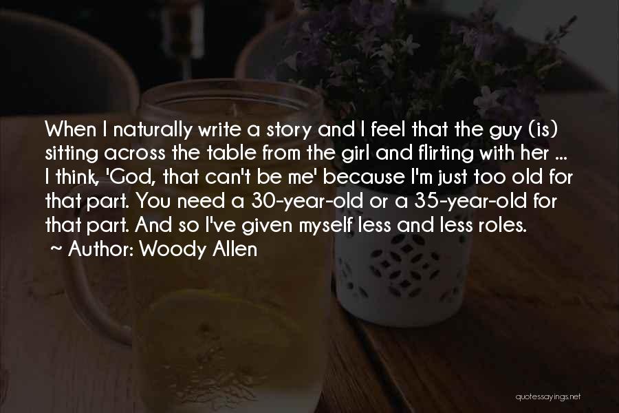 God Writing Your Story Quotes By Woody Allen