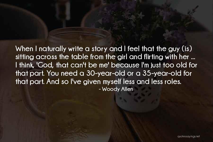 God Writing Your Story Quotes By Woody Allen