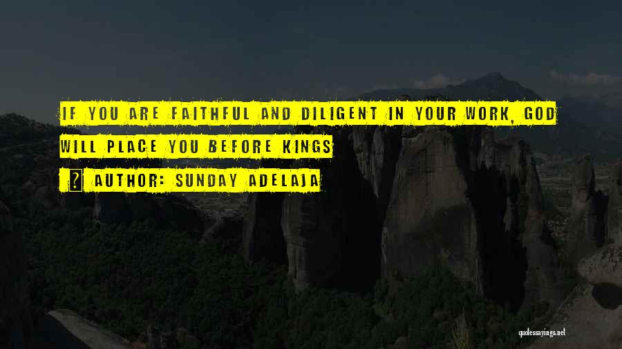God You Are Faithful Quotes By Sunday Adelaja