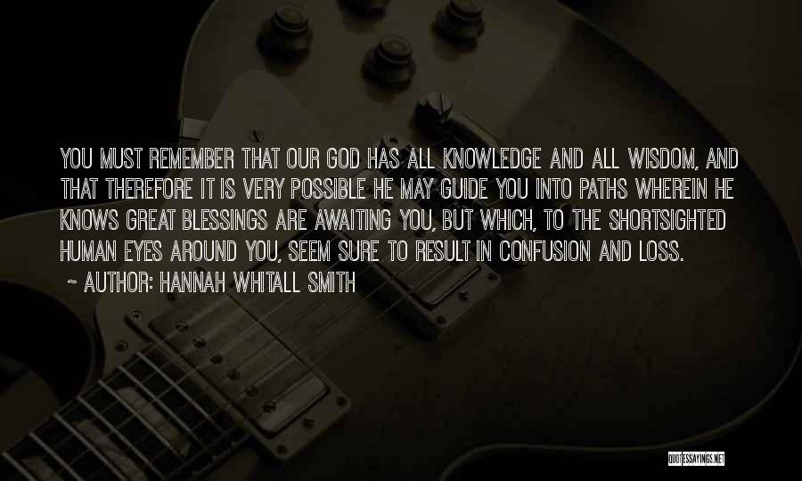 God You Are Great Quotes By Hannah Whitall Smith