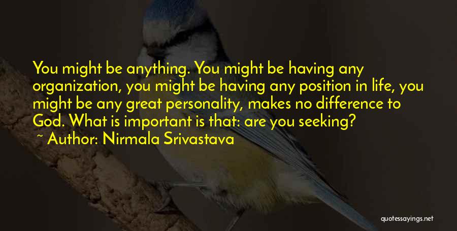 God You Are Great Quotes By Nirmala Srivastava