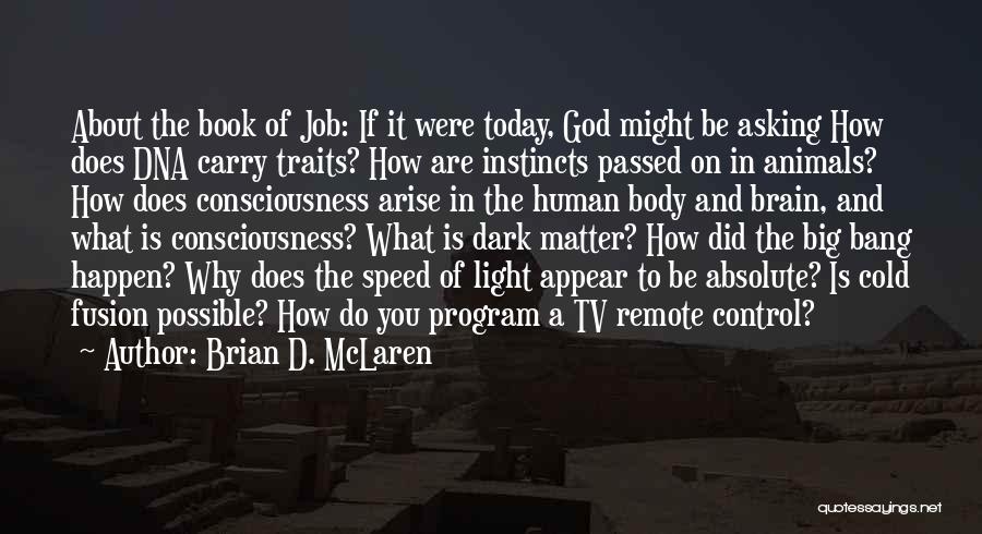 God You Are In Control Quotes By Brian D. McLaren