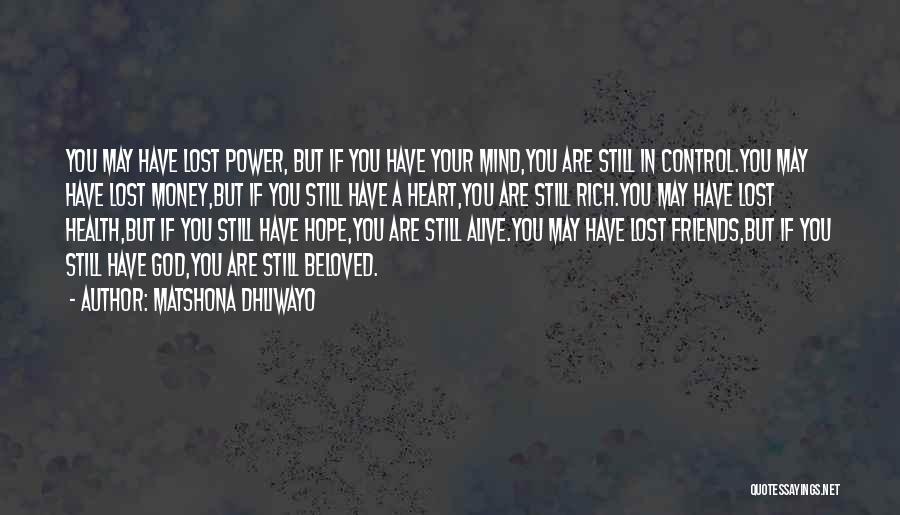 God You Are In Control Quotes By Matshona Dhliwayo