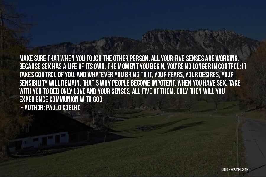 God You Are In Control Quotes By Paulo Coelho