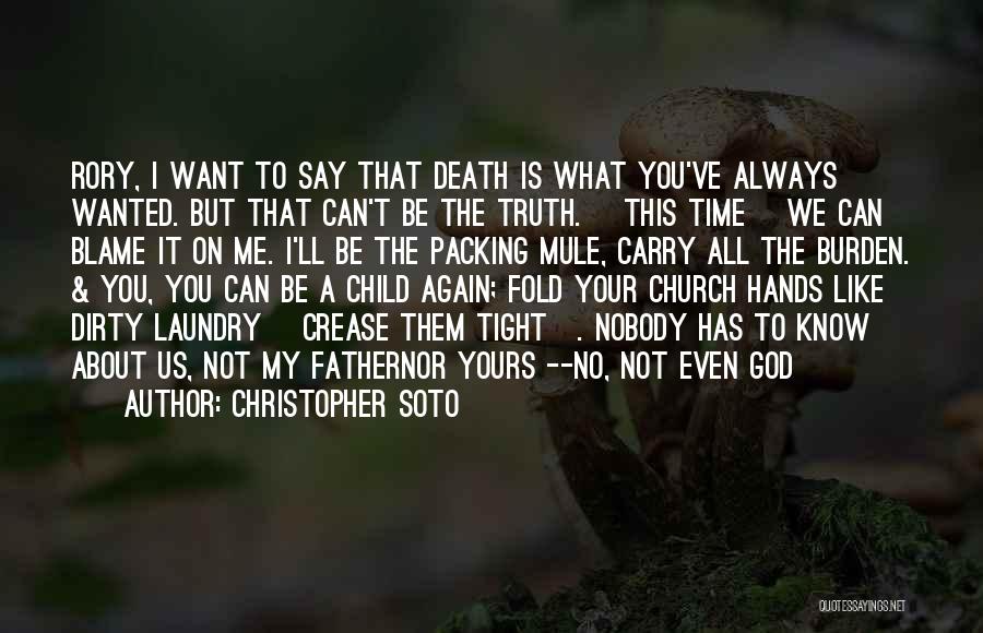 God You Know Me Quotes By Christopher Soto