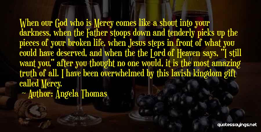 God Your Amazing Quotes By Angela Thomas
