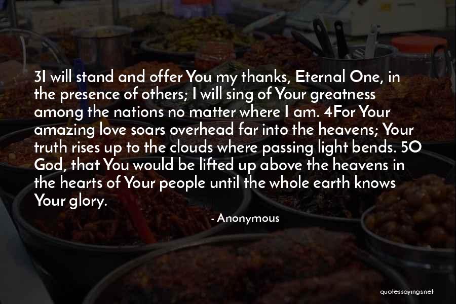 God Your Amazing Quotes By Anonymous God Your Amazing Quotes By Anonymous
