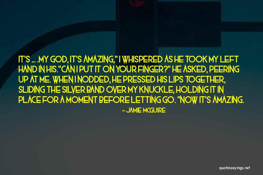 God Your Amazing Quotes By Jamie McGuire