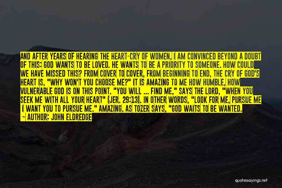 God Your Amazing Quotes By John Eldredge