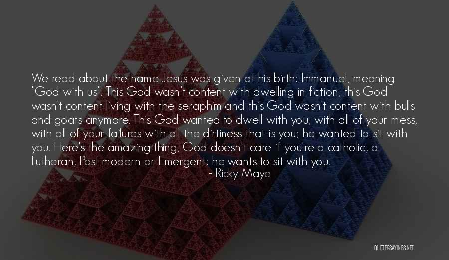 God Your Amazing Quotes By Ricky Maye God Your Amazing Quotes By Ricky Maye