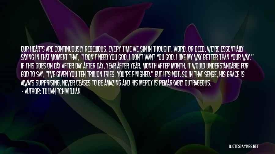 God Your Amazing Quotes By Tullian Tchividjian