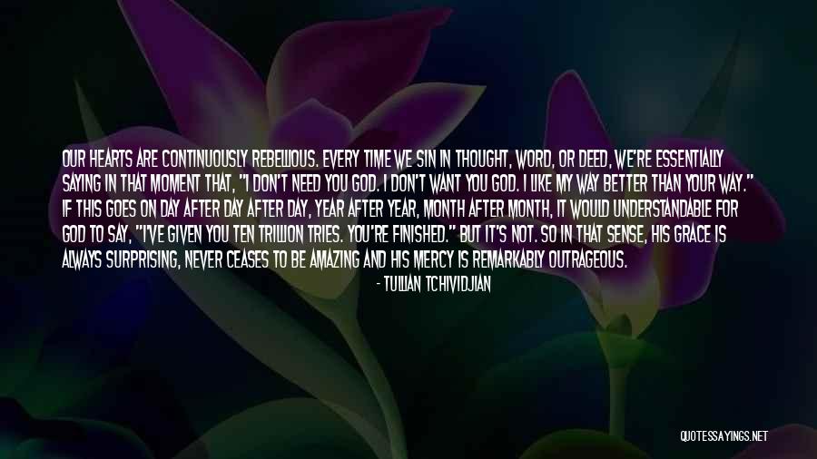 God Your Amazing Quotes By Tullian Tchividjian