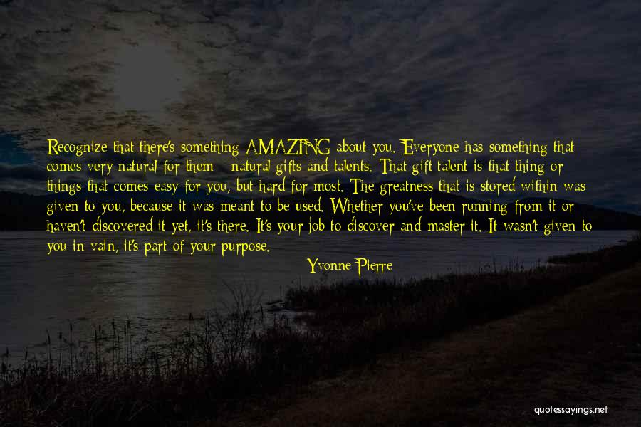 God Your Amazing Quotes By Yvonne Pierre God Your Amazing Quotes By Yvonne Pierre
