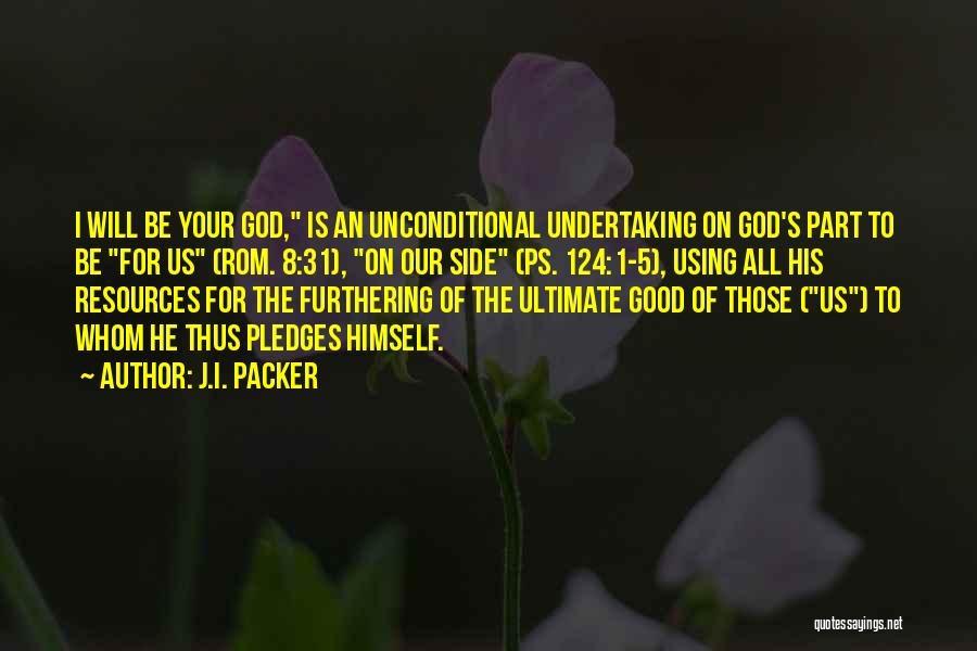 God Your Side Quotes By J.I. Packer
