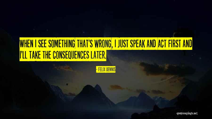 Godand Jesus Quotes By Felix Dennis Godand Jesus Quotes By Felix Dennis