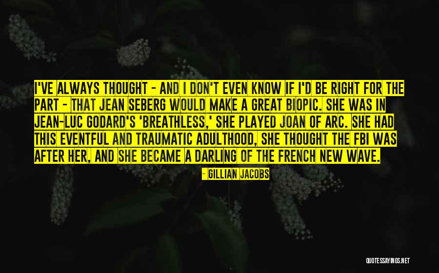 Godard Quotes By Gillian Jacobs Godard Quotes By Gillian Jacobs