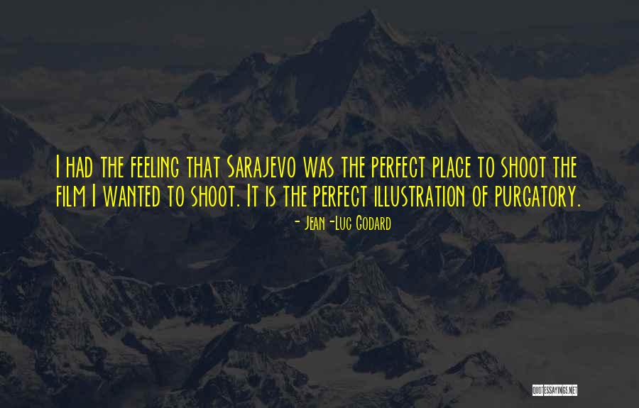 Godard Quotes By Jean-Luc Godard Godard Quotes By Jean-Luc Godard