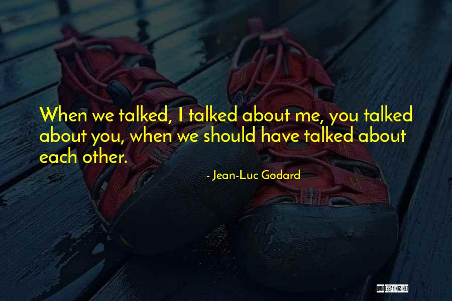 Godard Quotes By Jean-Luc Godard Godard Quotes By Jean-Luc Godard