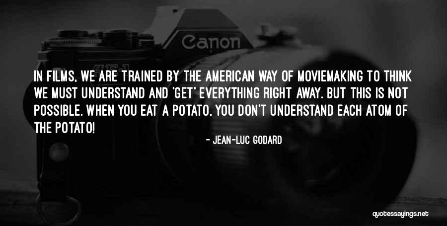 Godard Quotes By Jean-Luc Godard Godard Quotes By Jean-Luc Godard