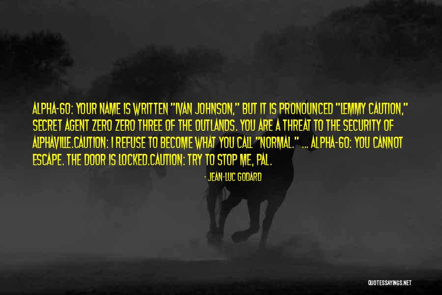 Godard Quotes By Jean-Luc Godard Godard Quotes By Jean-Luc Godard