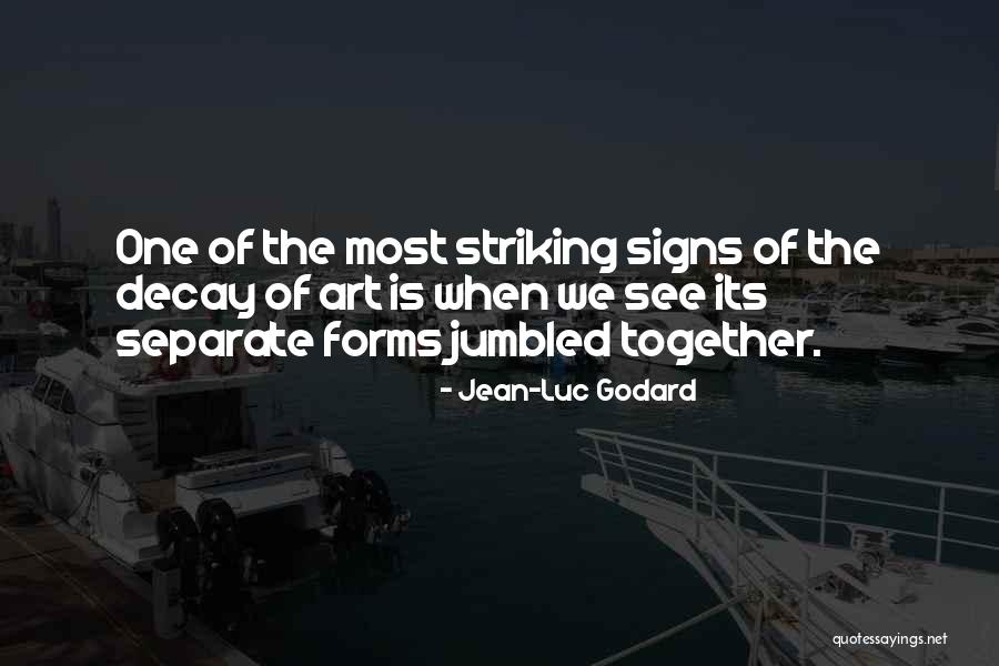 Godard Quotes By Jean-Luc Godard Godard Quotes By Jean-Luc Godard
