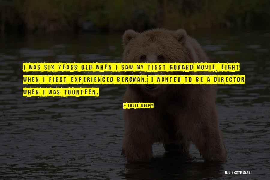 Godard Quotes By Julie Delpy Godard Quotes By Julie Delpy