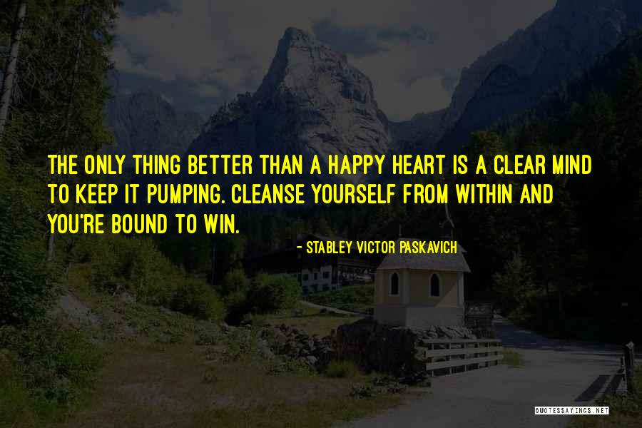 Godarena Quotes By Stabley Victor Paskavich Godarena Quotes By Stabley Victor Paskavich