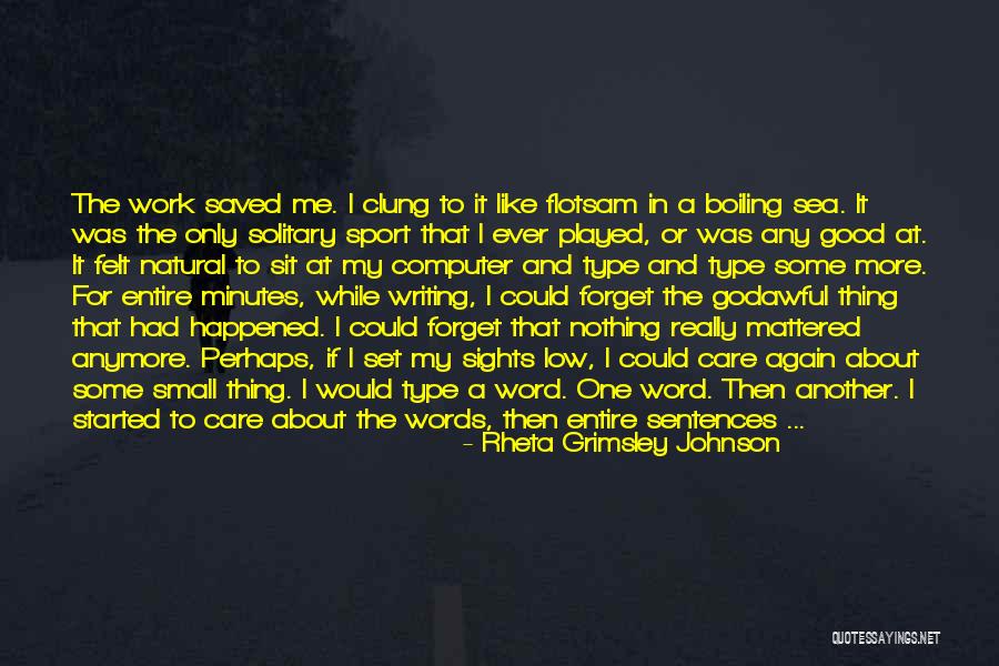 Godawful Quotes By Rheta Grimsley Johnson Godawful Quotes By Rheta Grimsley Johnson