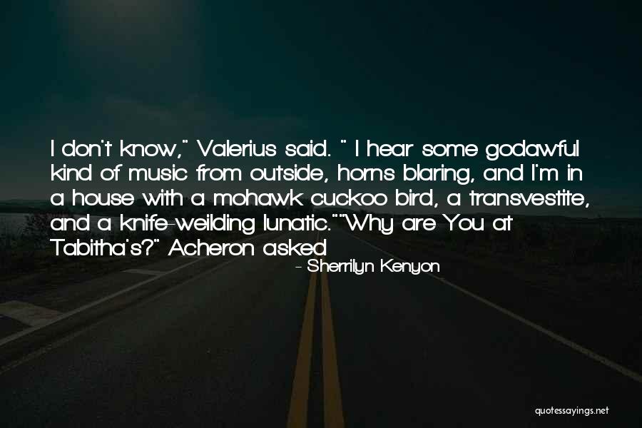 Godawful Quotes By Sherrilyn Kenyon Godawful Quotes By Sherrilyn Kenyon
