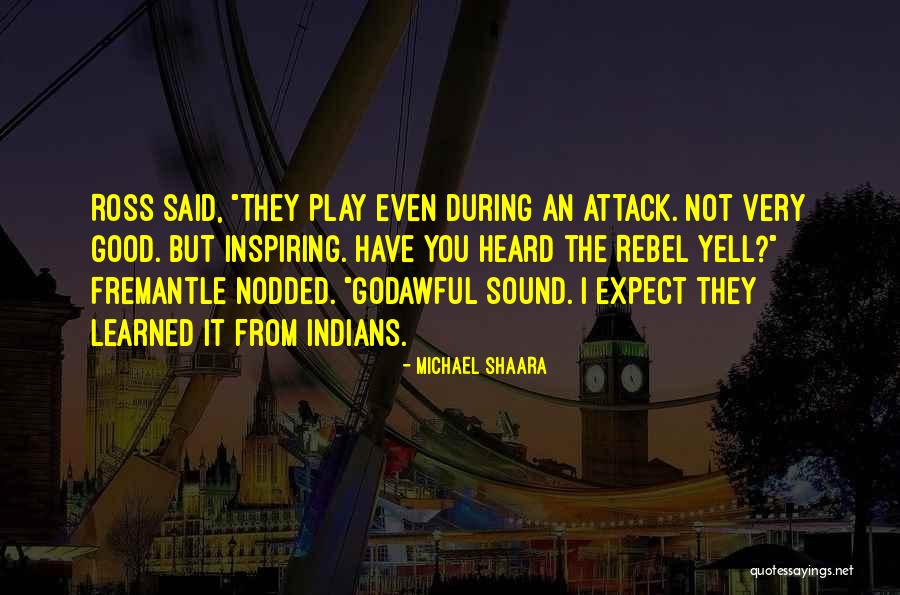 Godawful Things Quotes By Michael Shaara Godawful Things Quotes By Michael Shaara