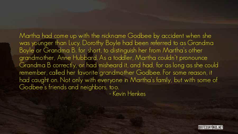 Godbee Quotes By Kevin Henkes Godbee Quotes By Kevin Henkes