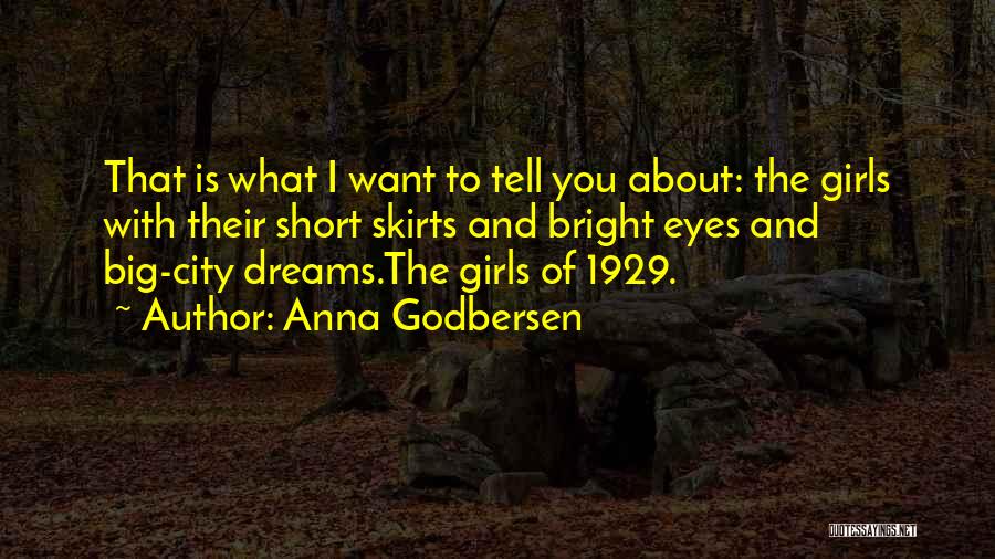 Godbersen Quotes By Anna Godbersen