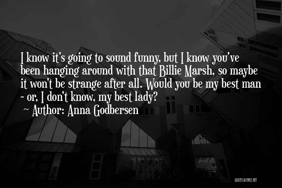 Godbersen Quotes By Anna Godbersen