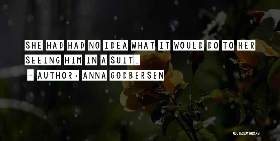 Godbersen Quotes By Anna Godbersen