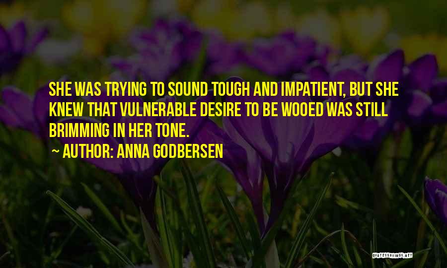 Godbersen Quotes By Anna Godbersen