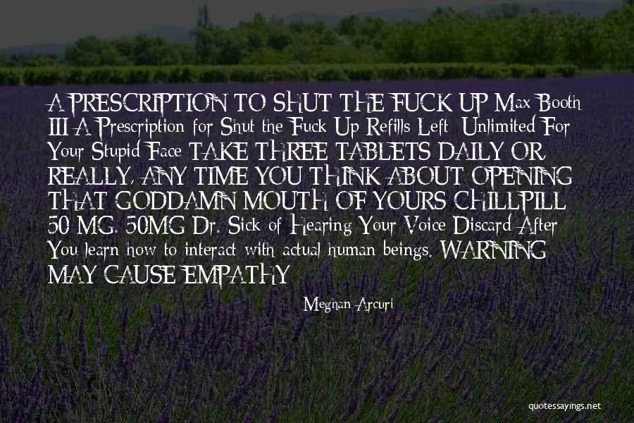 Goddamn Stupid Quotes By Meghan Arcuri Goddamn Stupid Quotes By Meghan Arcuri