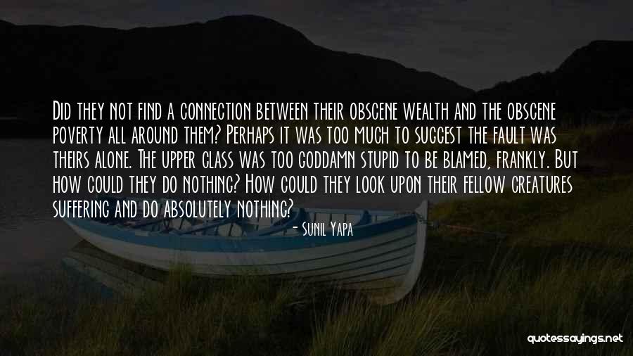 Goddamn Stupid Quotes By Sunil Yapa Goddamn Stupid Quotes By Sunil Yapa